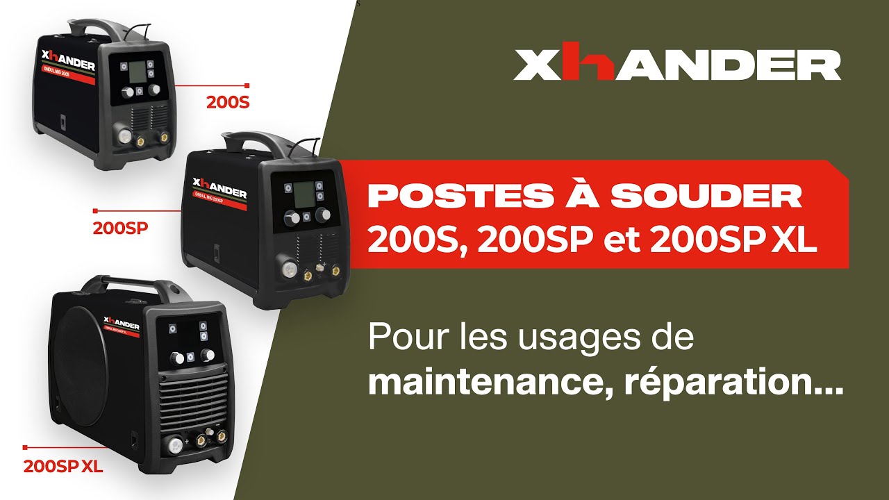 Postes à souder 200 S, 200 SP et 200 SP XL XHANDER