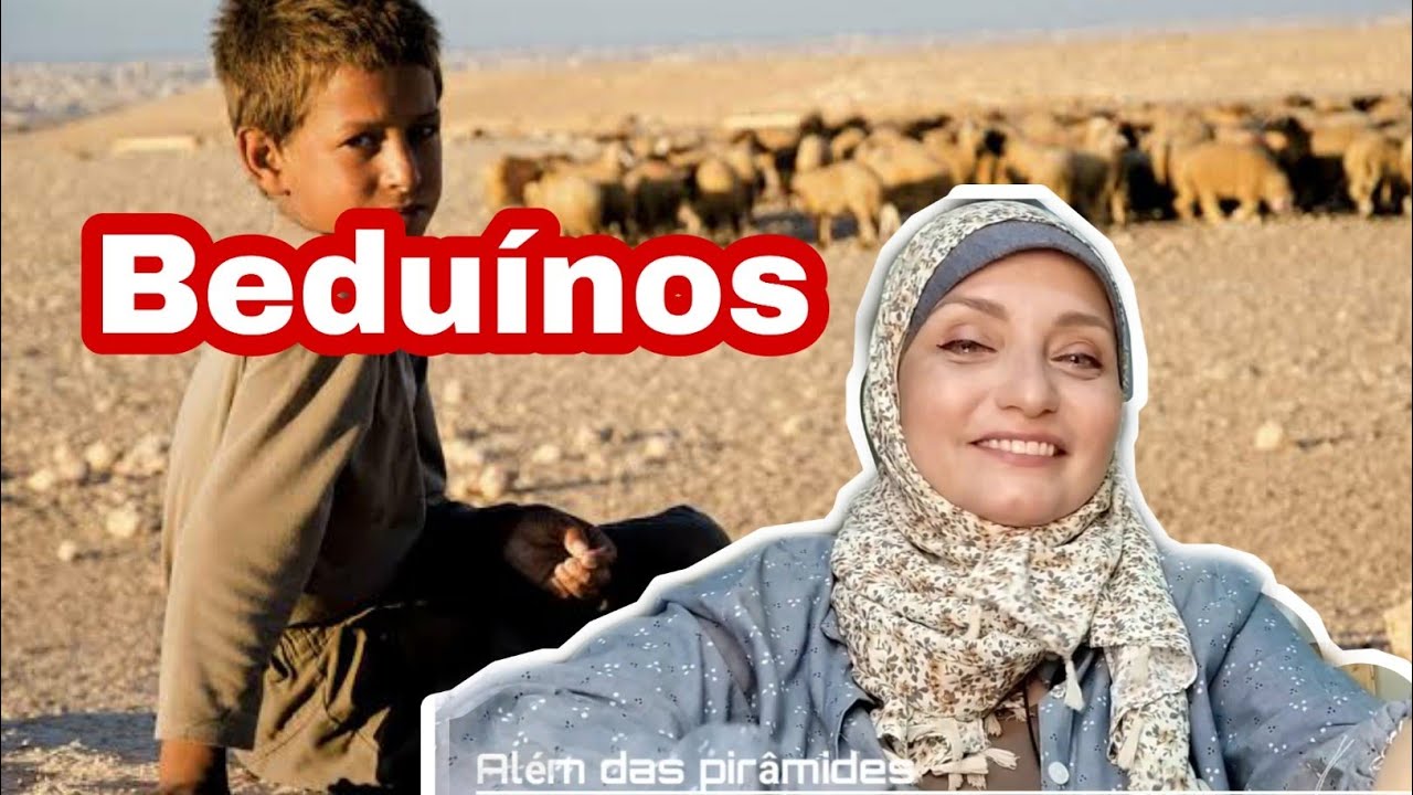 Beduínos  |ALÉM DAS PIRÂMIDES |