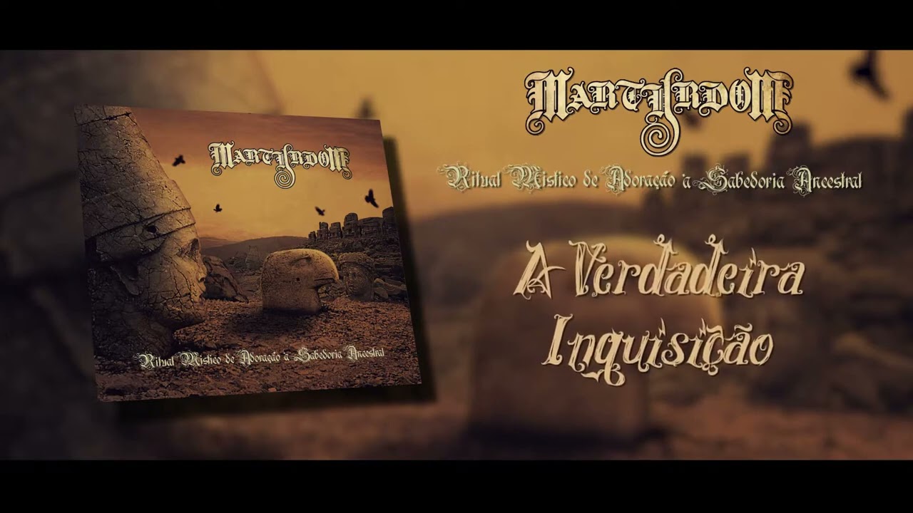 MARTYRDOM  I  04   A Verdadeira Inquisição