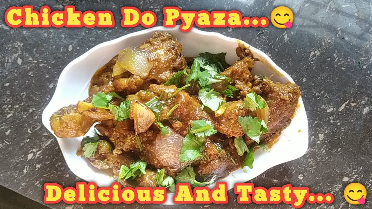 Chicken Do Pyaza || Very Healthy And Tasty || Easy To Make At Home || Too Delicious ||