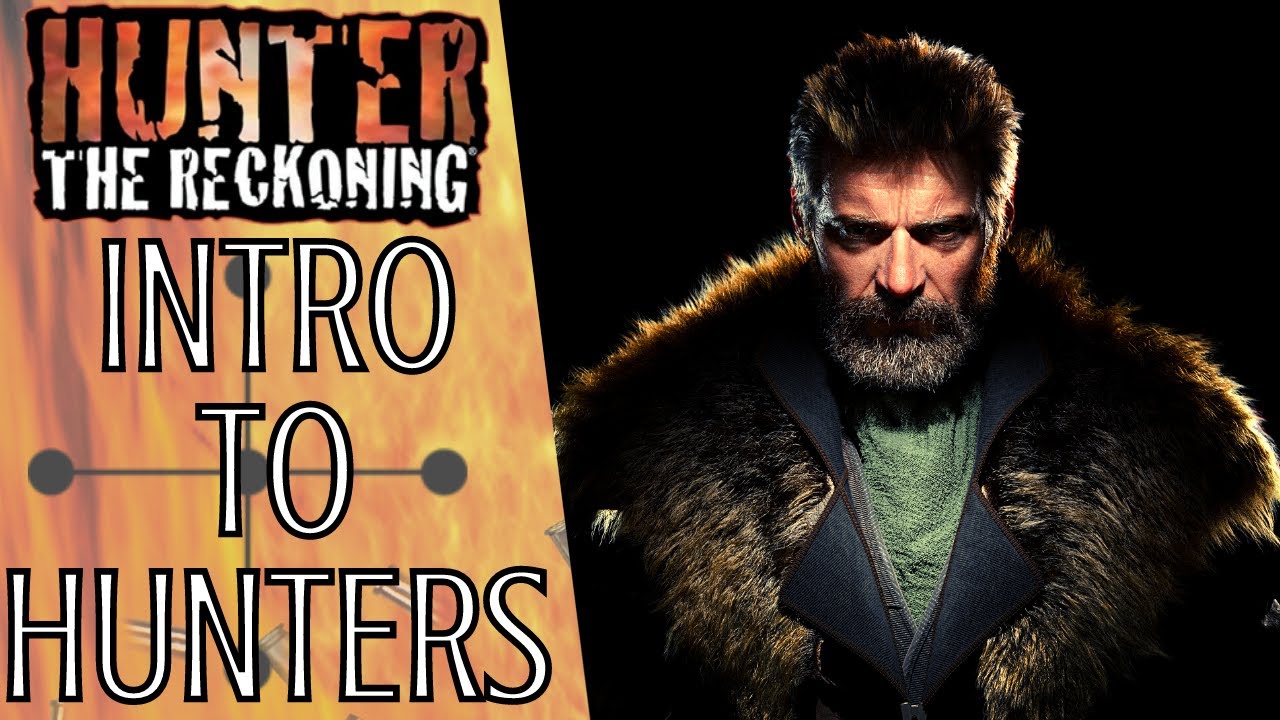 Basics of Hunters - Hunters The Reckoning