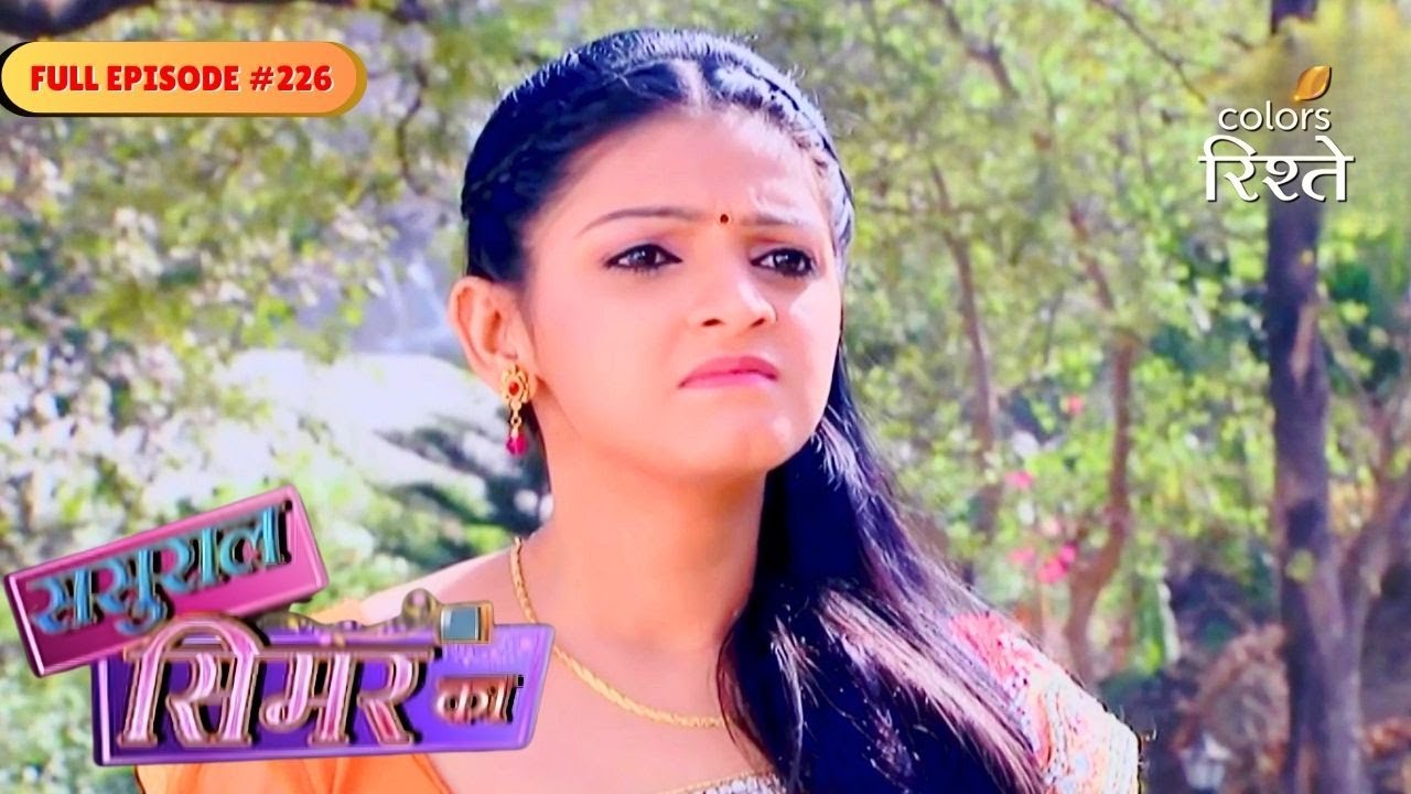 Sasural Simar Ka | Khushi blocked Veeru and Roli’s way | Full Ep - 226 | Colors Rishtey