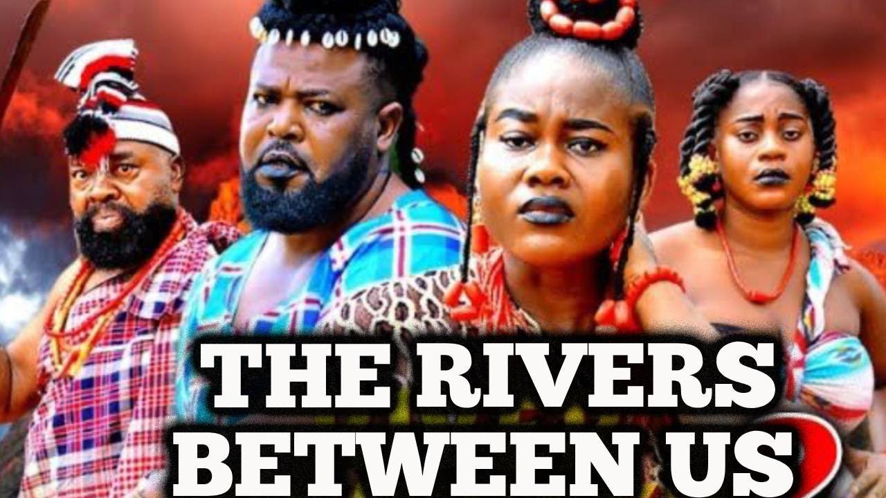 THE RIVERS BETWEEN US 1&2 - (New Movie) Peace Onuoha, Sochi Infinity -2025 Latest Epic Movie