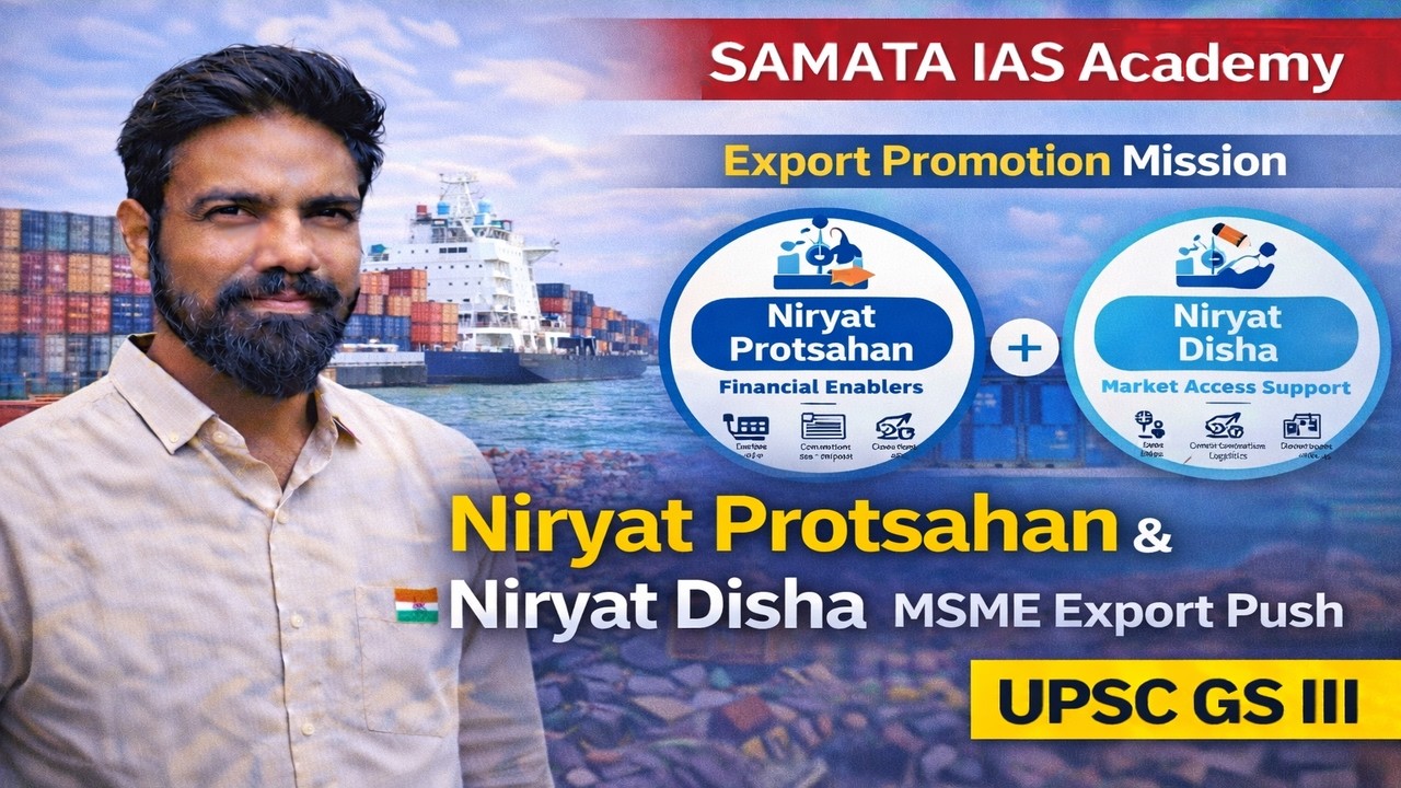 Export Promotion Mission (EPM) Explained | Niryat Protsahan & Niryat Disha | MSME Export Push | UPSC
