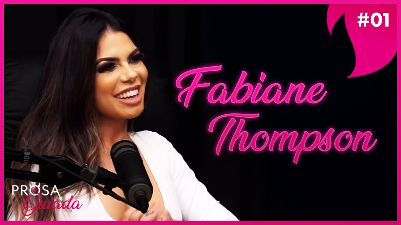 FABIANE THOMPSON - Prosa Guiada #01