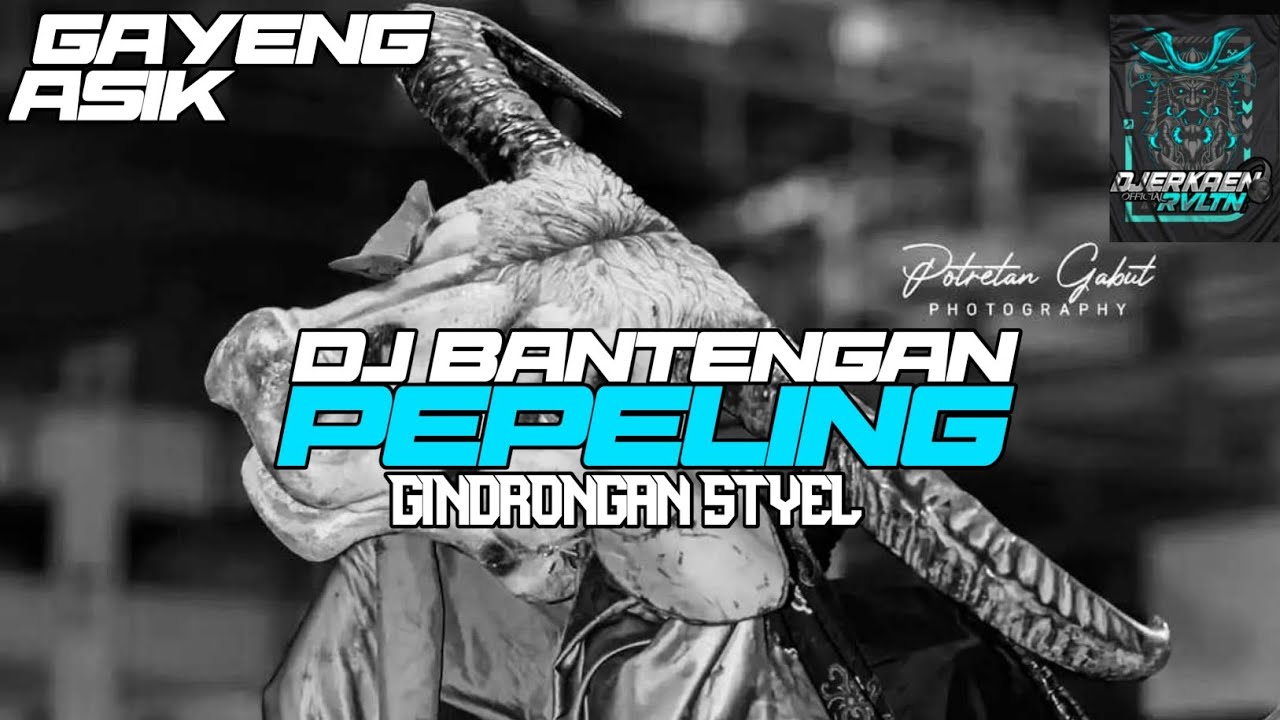 DJ BANTENGAN‼️PEPELING BY RKN REVOLUTIO STYEL GINDRONGAN ‼️