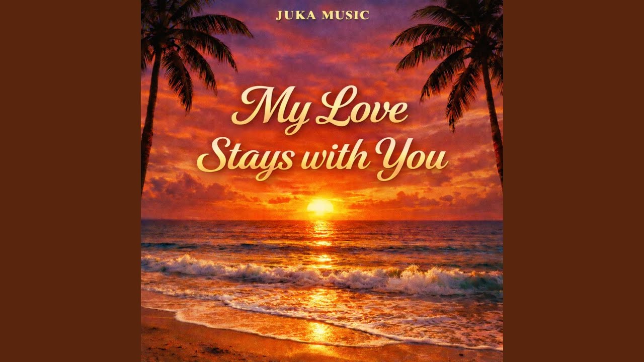My Love Stays with You