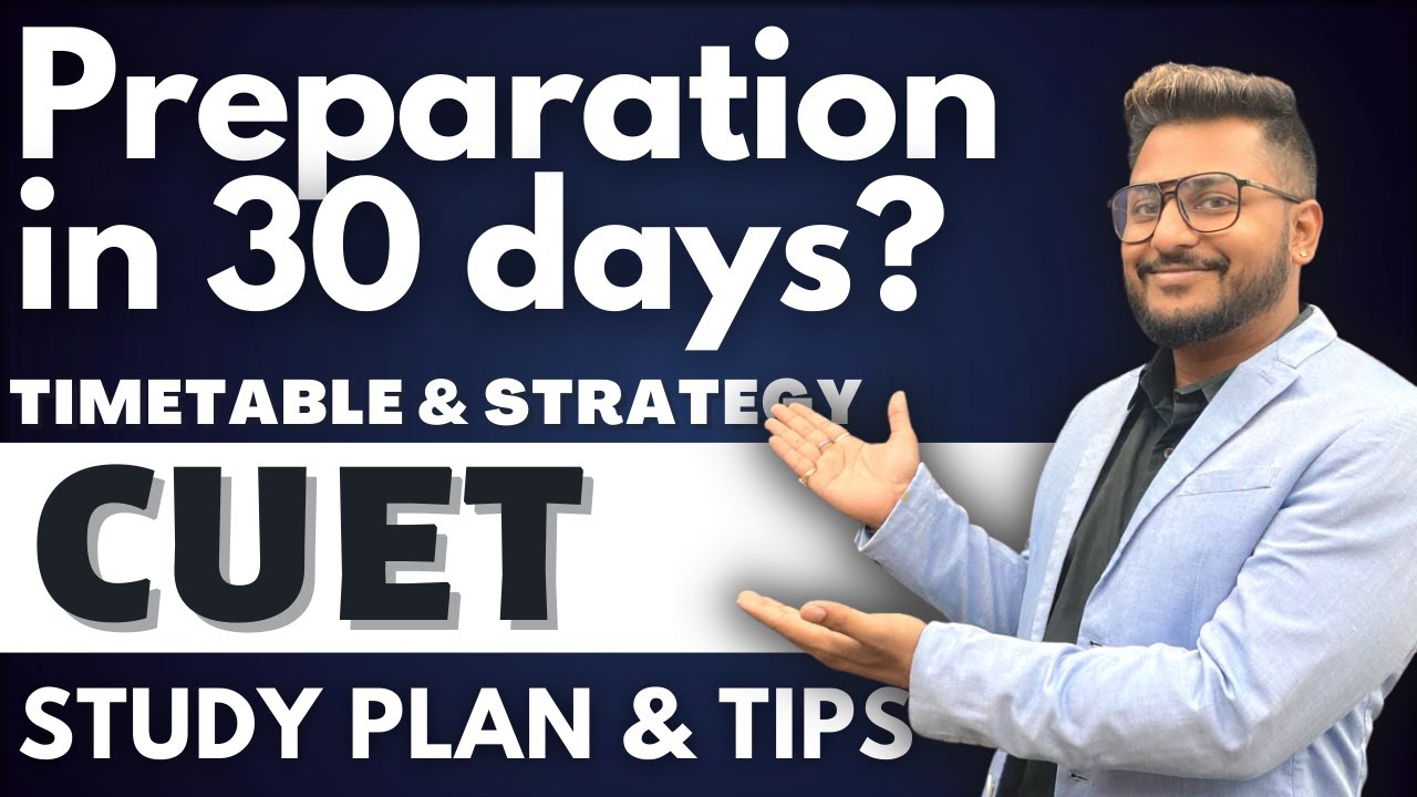How to complete CUET 2022 Preparation in 30 days? | Timetable & Strategies | Study Plan | Yash Sir