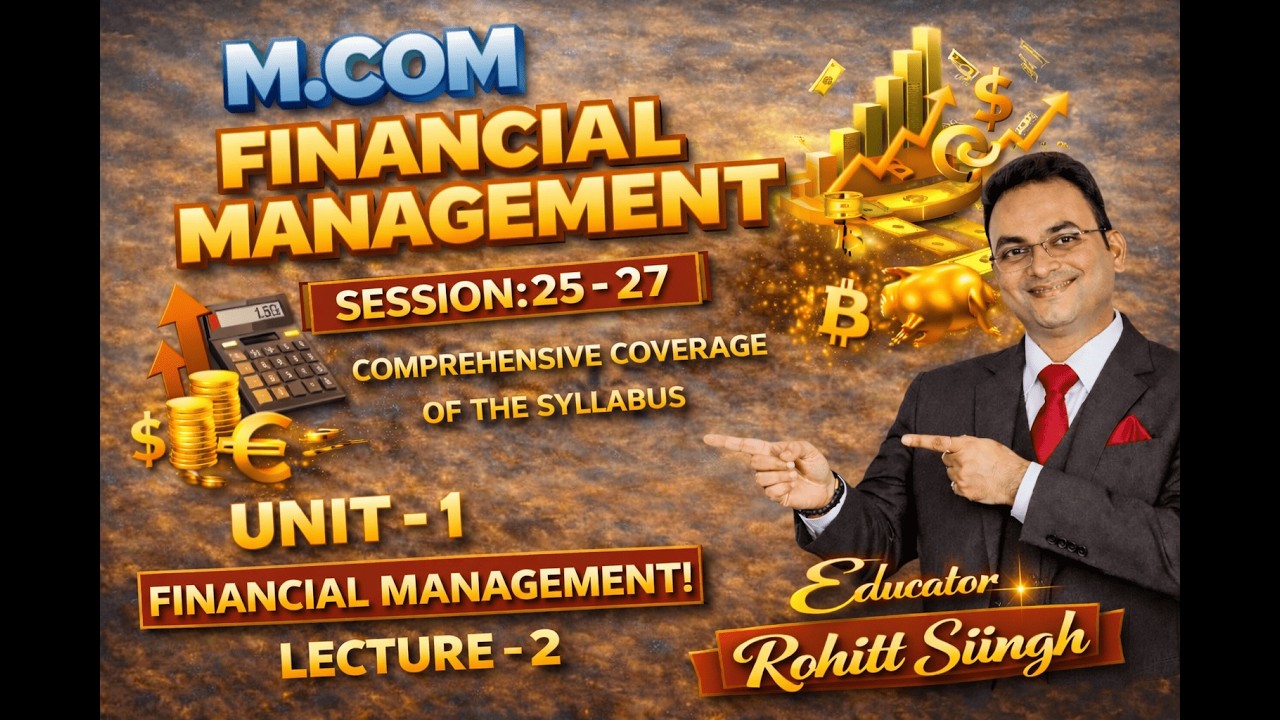 🎯 Financial Management Explained | Unit 1 Lecture 2 |📝