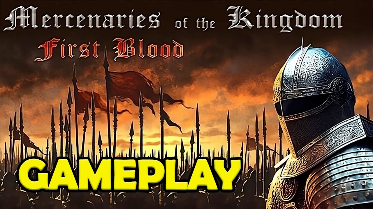 MERCENARIES OF THE KINGDOM: FIRST BLOOD - Gameplay [HD]