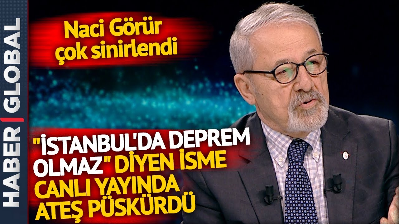 Naci G&ouml;r&uuml;r, İstabul'da Deprem Olmaz Diyen İsme Canlı Yayında Ateş P&uuml;sk&uuml;rd&uuml;