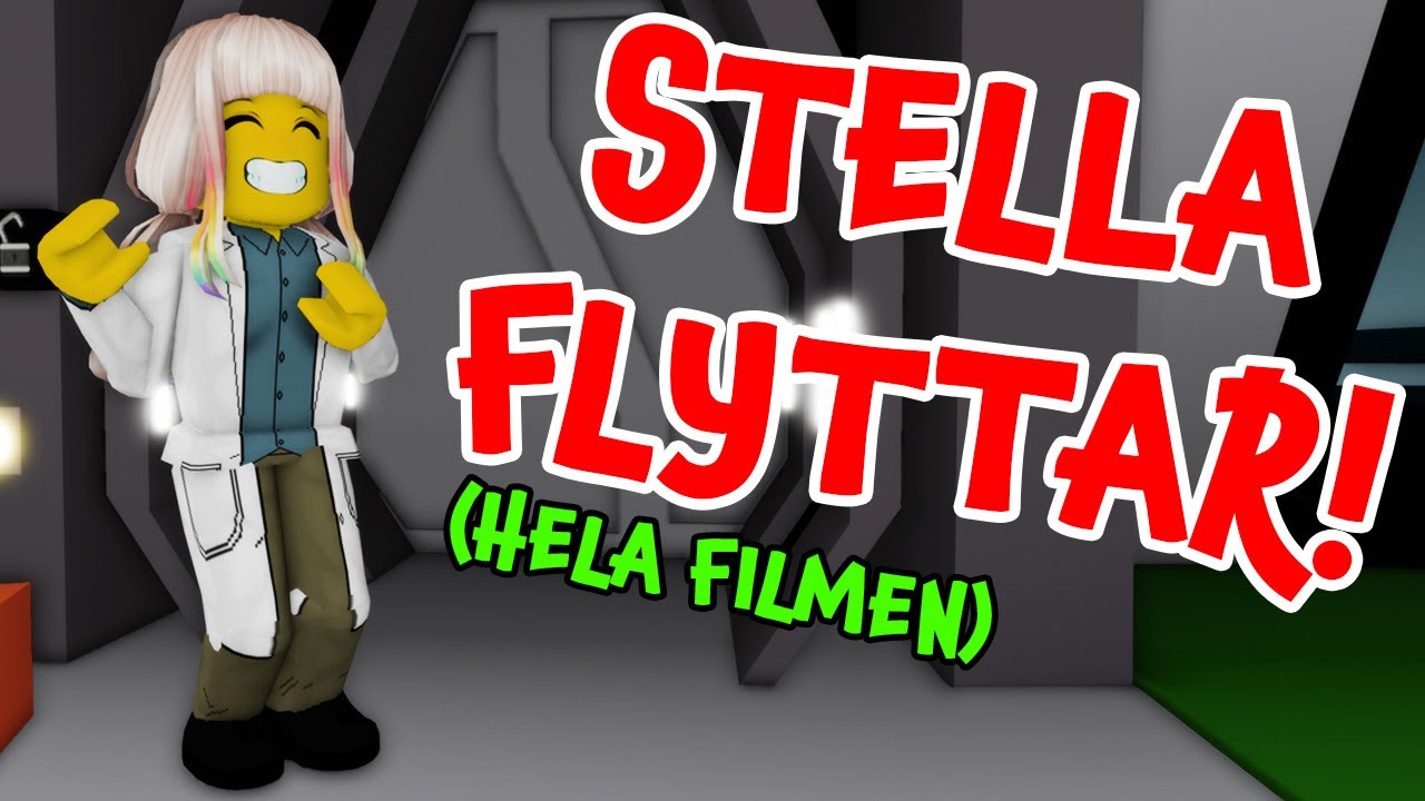 STELLA FLYTTAR! (Hela filmen) Brookhaven RP, Roblox svenska