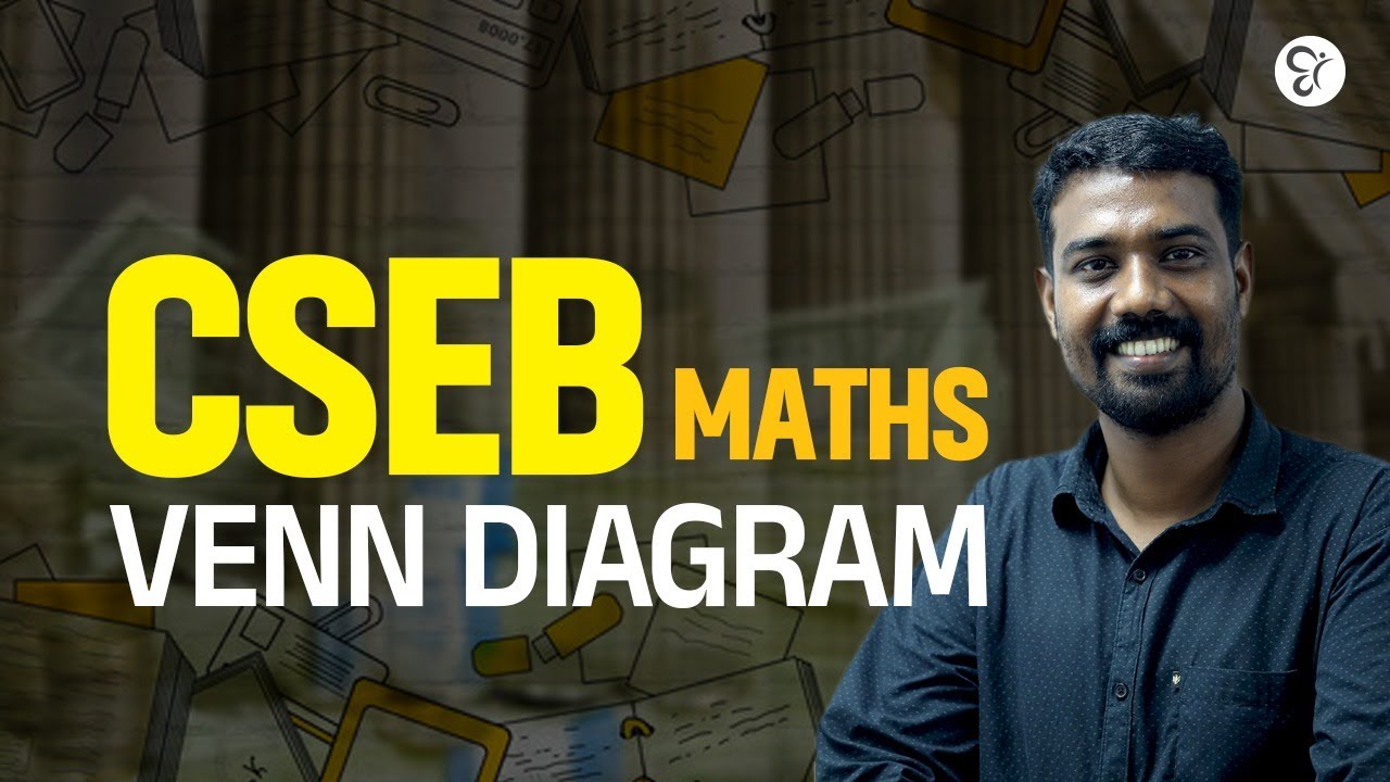CSEB MATHS VENN DIAGRAM | CSEB EXAM 2025