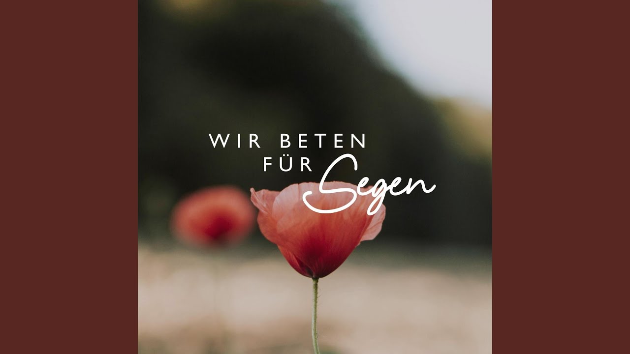 Wir beten für Segen