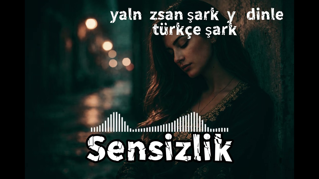 Sensizlik — Yeni Duygusal Şarkı 💔 Yokluğun Kalbimi Yaktı 