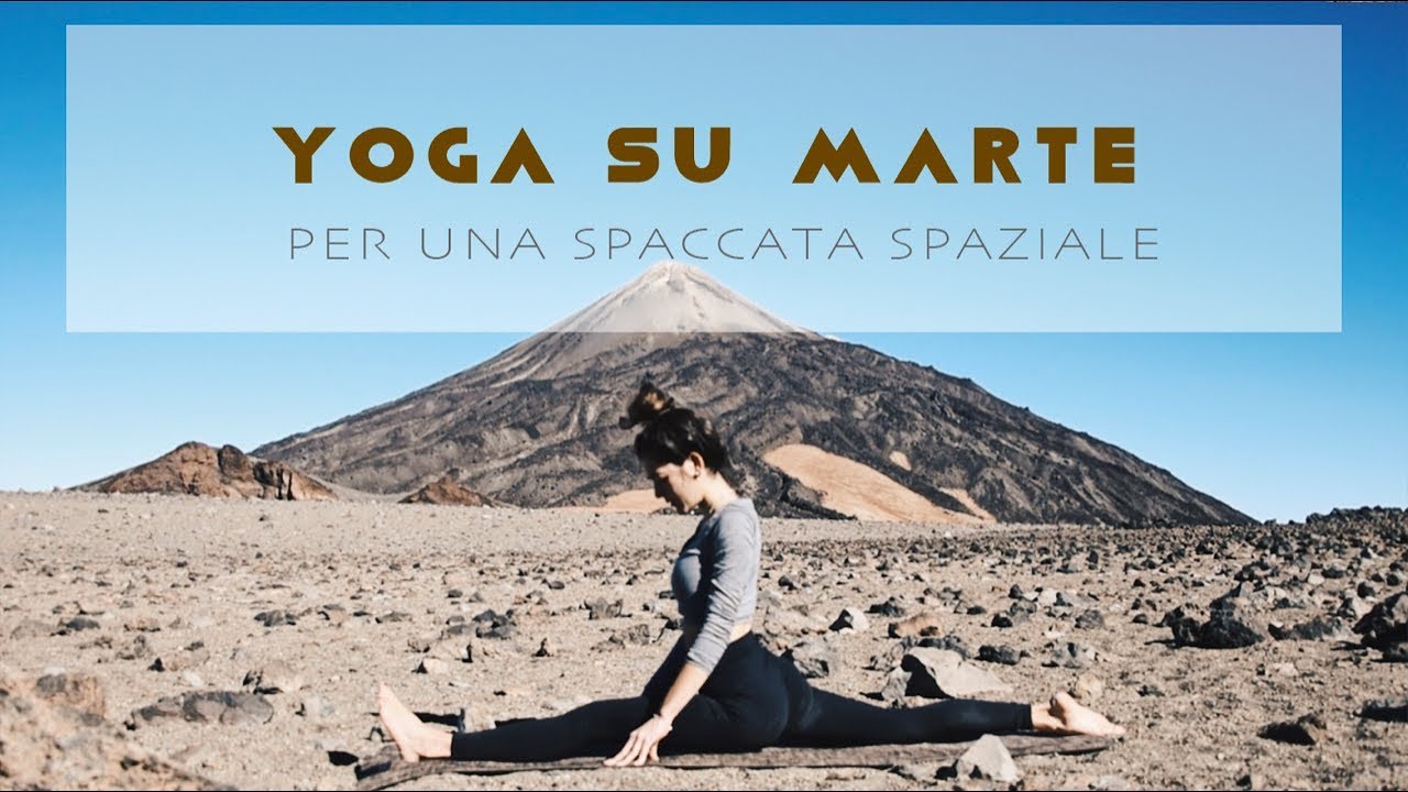 Come fare la Spaccata: Yoga su Marte - Puntata 2
