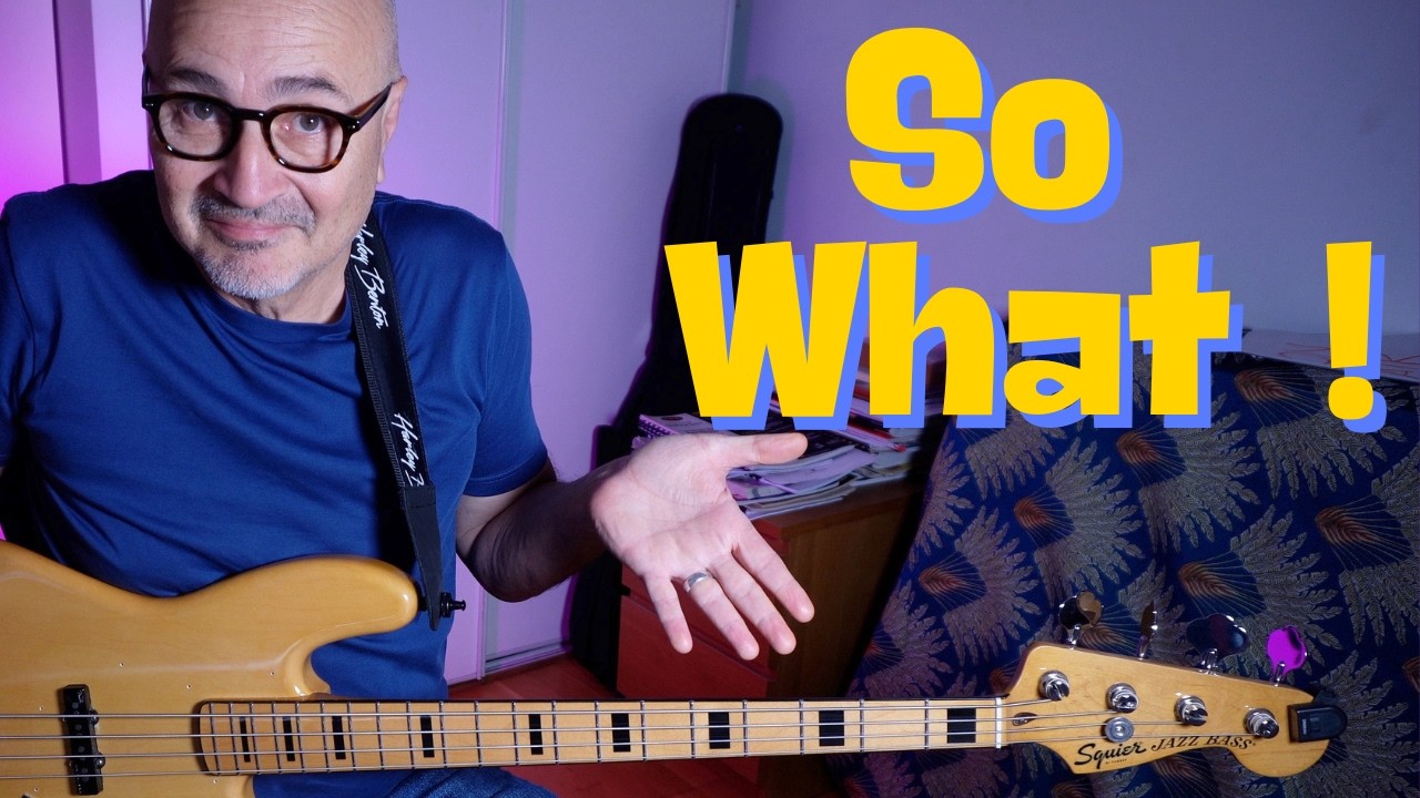 Jouer So what à la basse sans être jazzman.