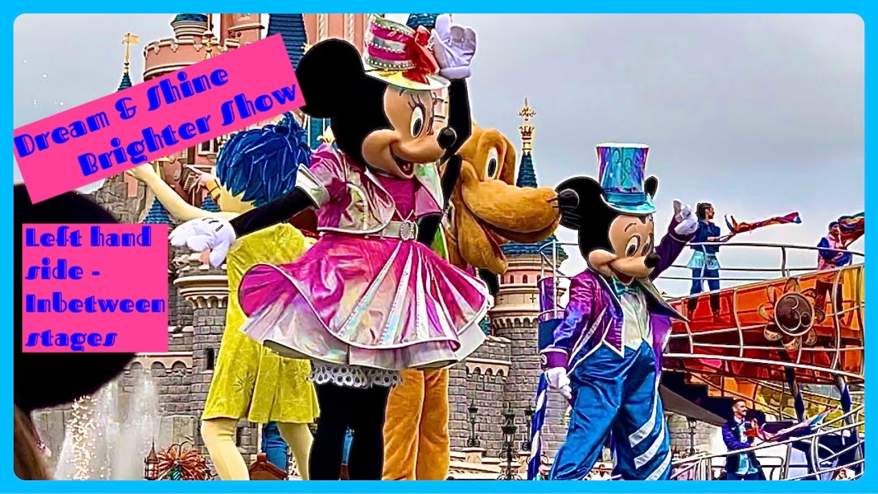 Disneyland Paris May 2023 | Dream & Shine Brighter ( Left hand side inbetween stages 🙌🥰 )