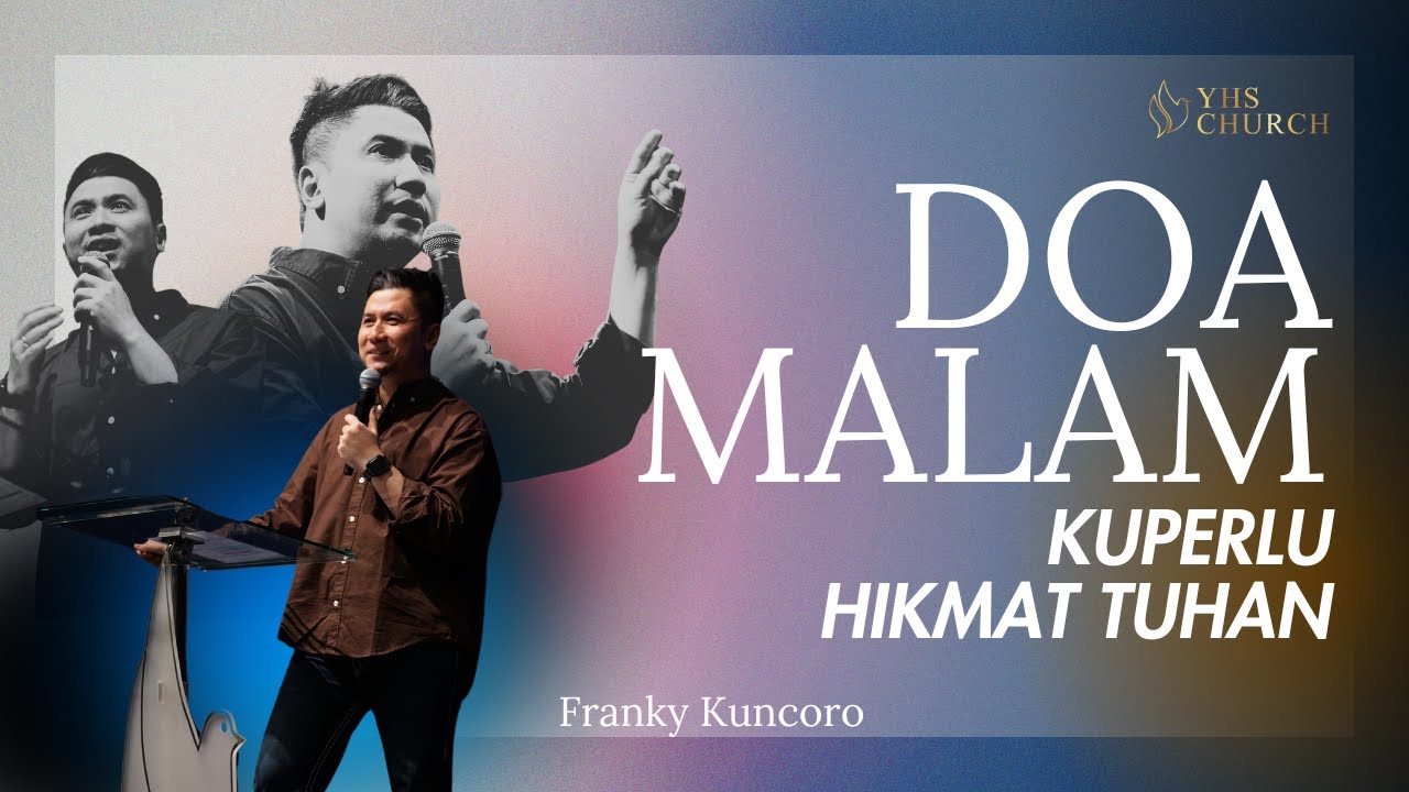 Doa Malam - KUPERLU HIKMAT TUHAN | Franky Kuncoro