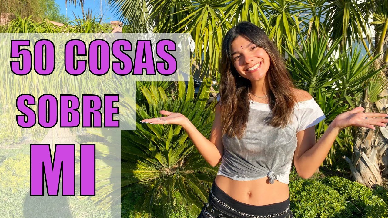50 COSAS SOBRE MI !!