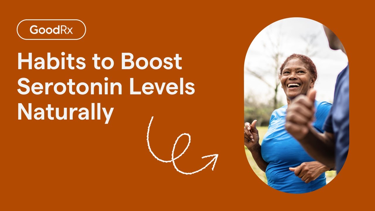 3 Habits to Boost Serotonin Levels Naturally | GoodRx