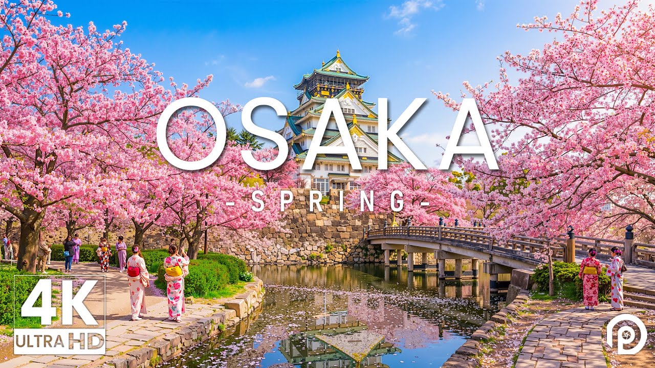 Osaka in Spring 4K - Relaxing Music With Beautiful Natural Landscape - 4K Video UHD