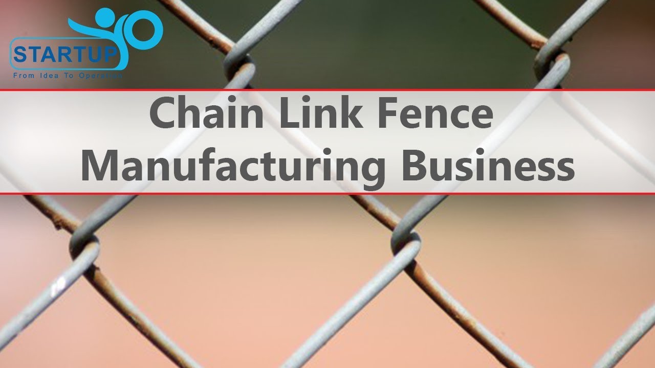 Chain Link Fence Manufacturing Business | StartupYo | www.startupyo.com