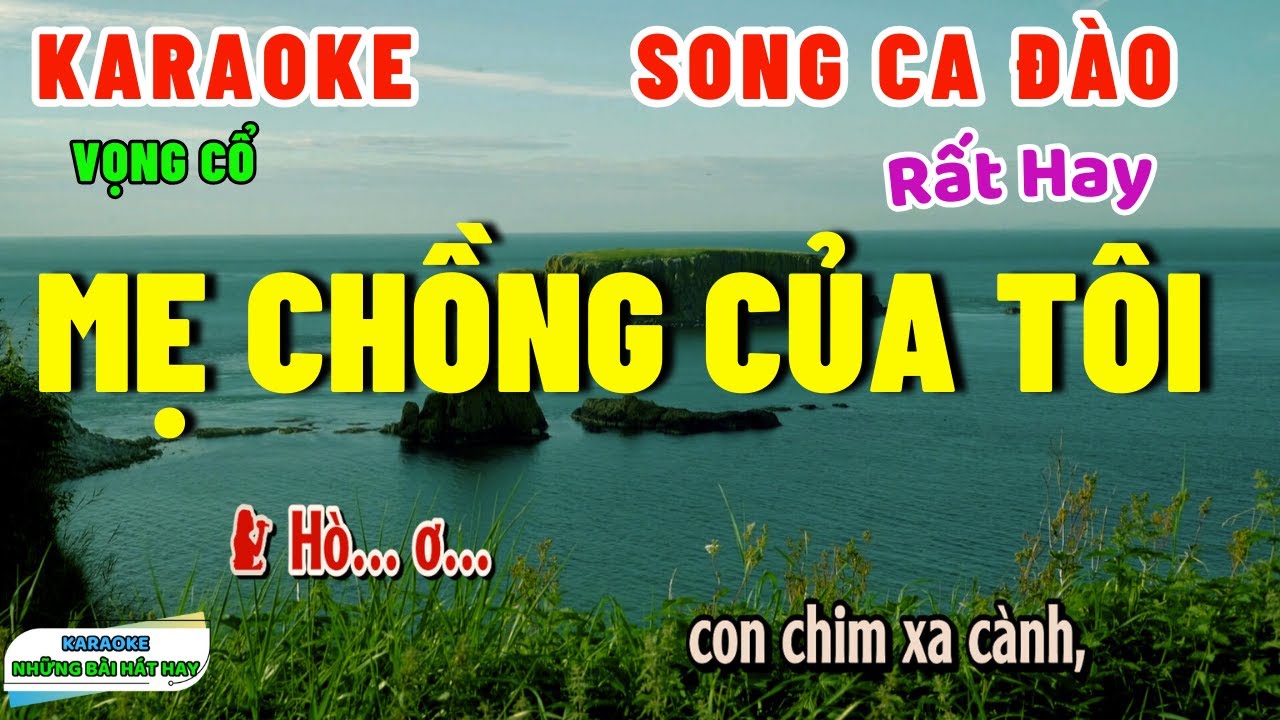 Karaoke Vọng Cổ MẸ CHỒNG CỦA TÔI | Song Ca Đào | Rất Hay