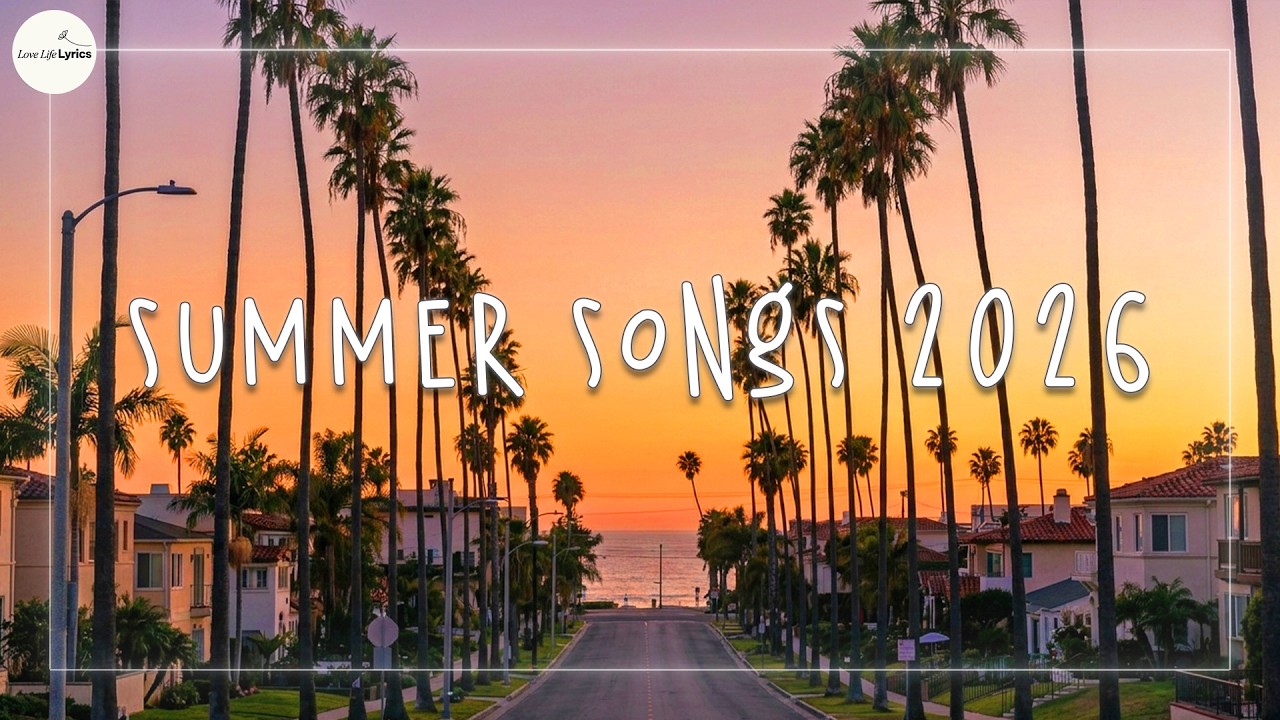 Summer songs 2026☀️ Best summer songs ~ Summer dance playlist
