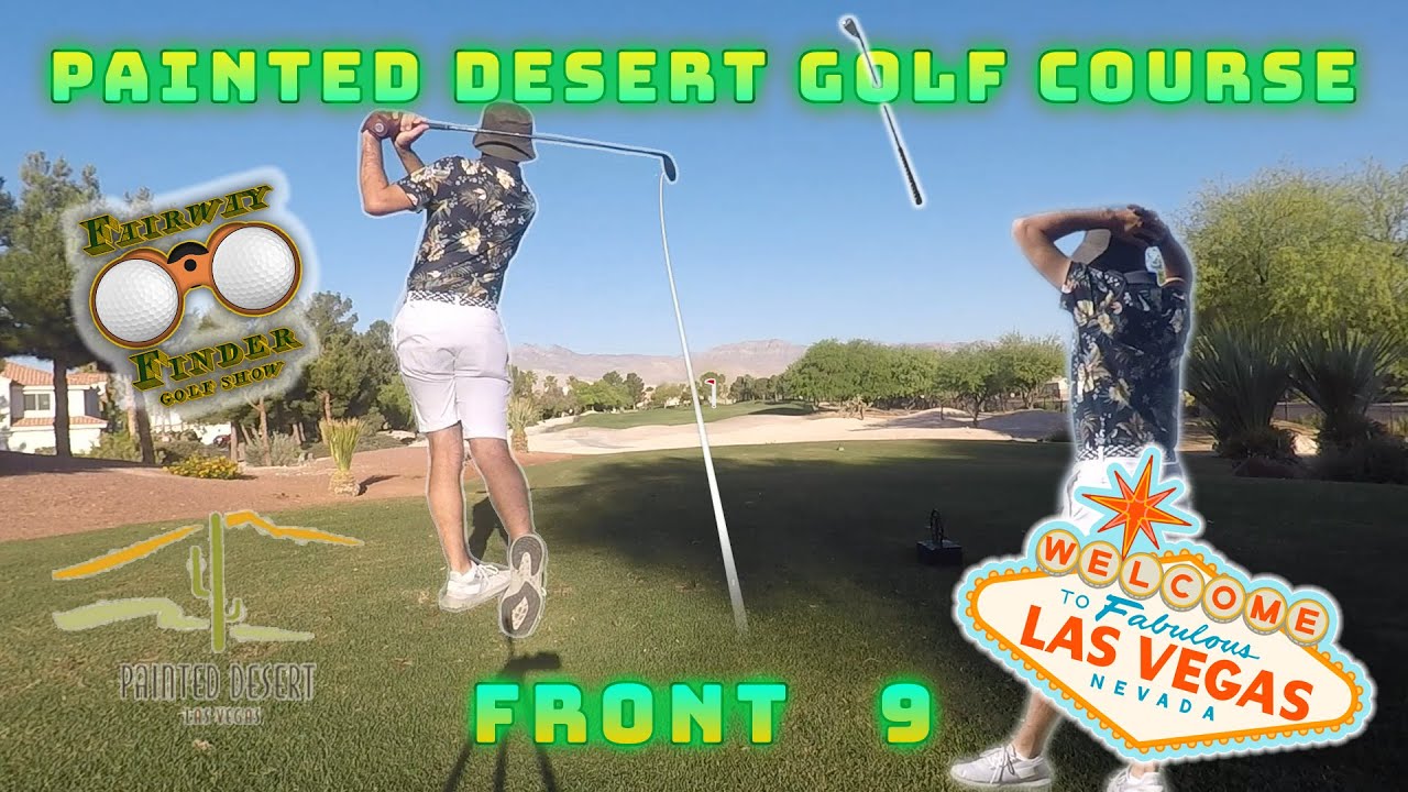 Painted Desert Front 9 || Every Shot || 16 Handicap Average Golfer || Episode 5