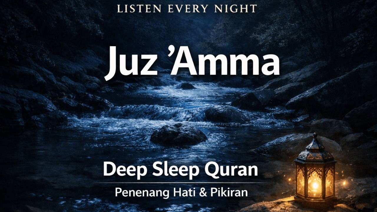 Murottal Al-Qur'an Suara Merdu | Juz Amma Obat Hati