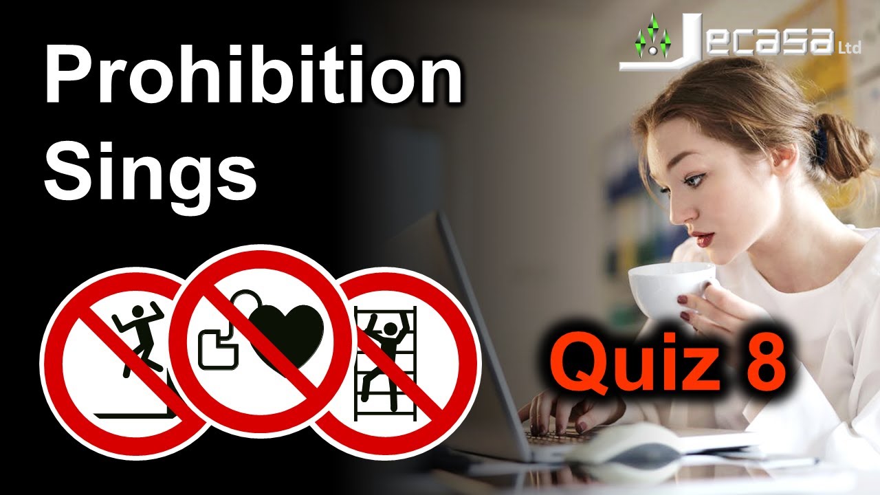 Prohibition Signs - Quiz 8 (Final)
