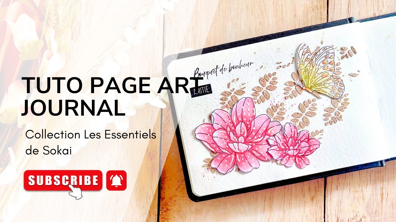 [Tuto| PAGE D'ART JOURNAL AVEC LE NOUVELLE COLLECTION DE SOKAI