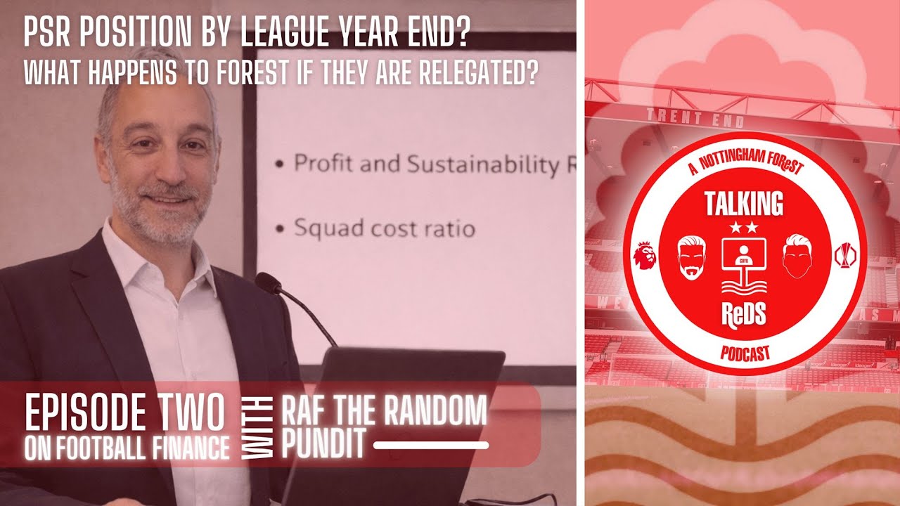 Nottingham Forest PSR & Financial Breakdown