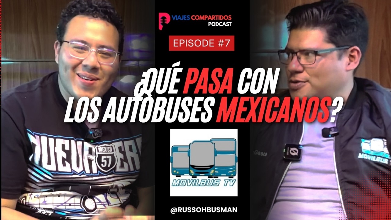 &iexcl;Hablando sin filtros sobre AUTOBUSES MEXICANOS! &iquest;Qu&eacute; les falta? | Movilbus TV | Russoh Busman