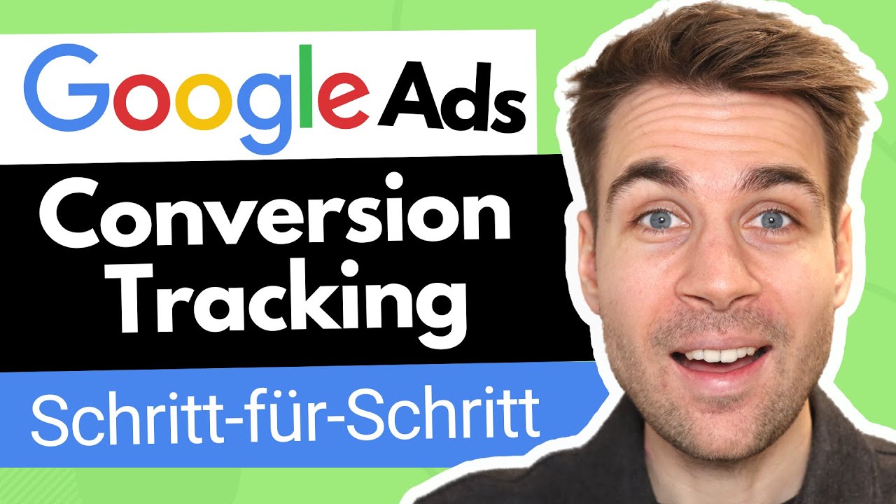 Google Ads Conversion Tracking Tutorial auf Deutsch
