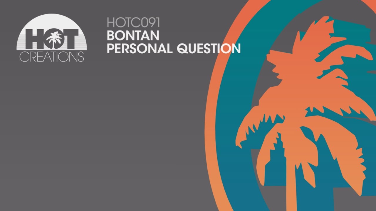 Bontan - Personal Question