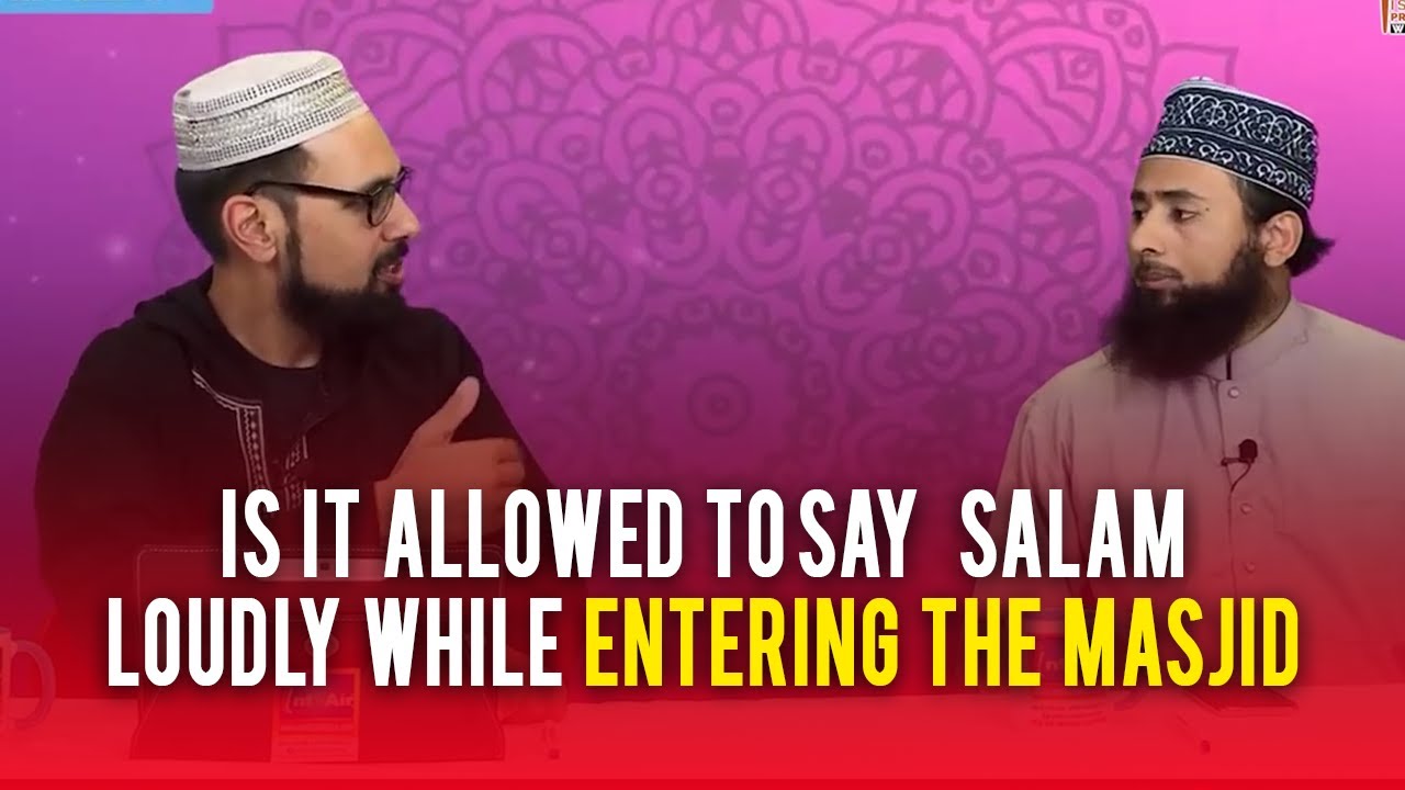 Is it allowed to say  Salam loudly while Entering The Masjid | Anwaar-ul-ilm | Q&A's English