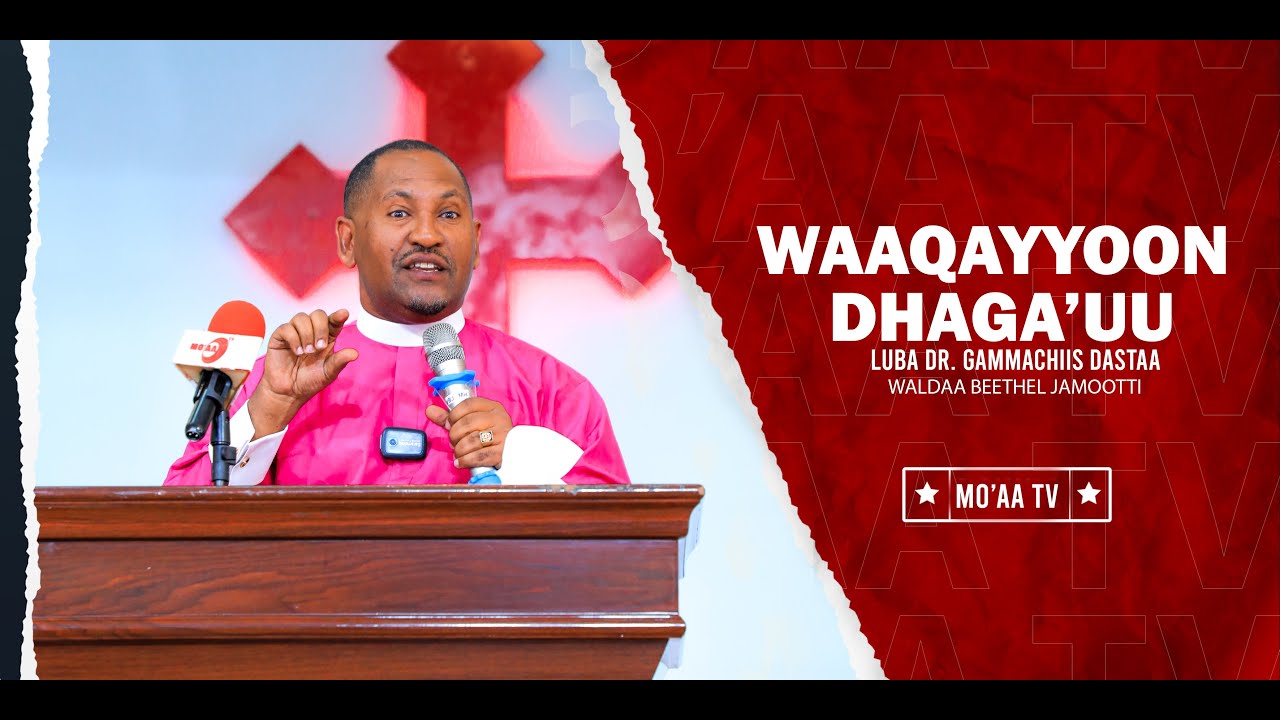 Waaqayyoon Dhaga'uu - Luba Dr.Gammachiis Dastaa waliin /Waldaa Beethel Jamootti