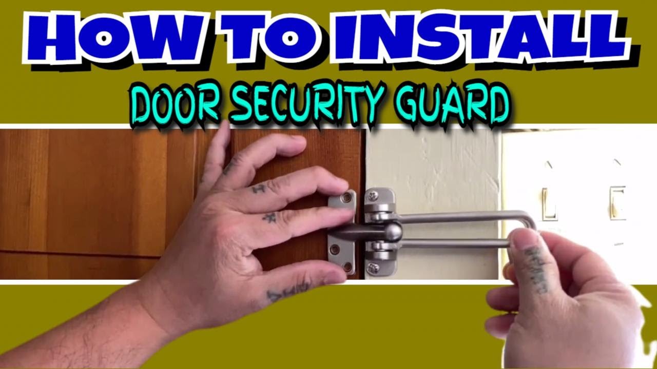 DOOR SUCURITY GUARD: Tips how to install in a minutes