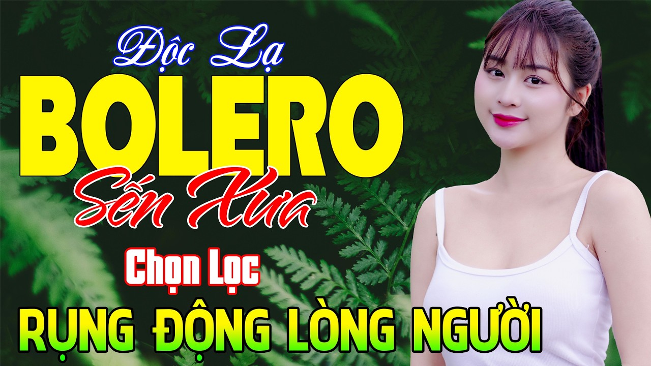 LK Nhạc Sống Thôn Quê Bolero Rung Động Lòng Người - LK Sến Xưa Toàn Bài Hay Thư Giãn Xua Tan Mệt Mỏi