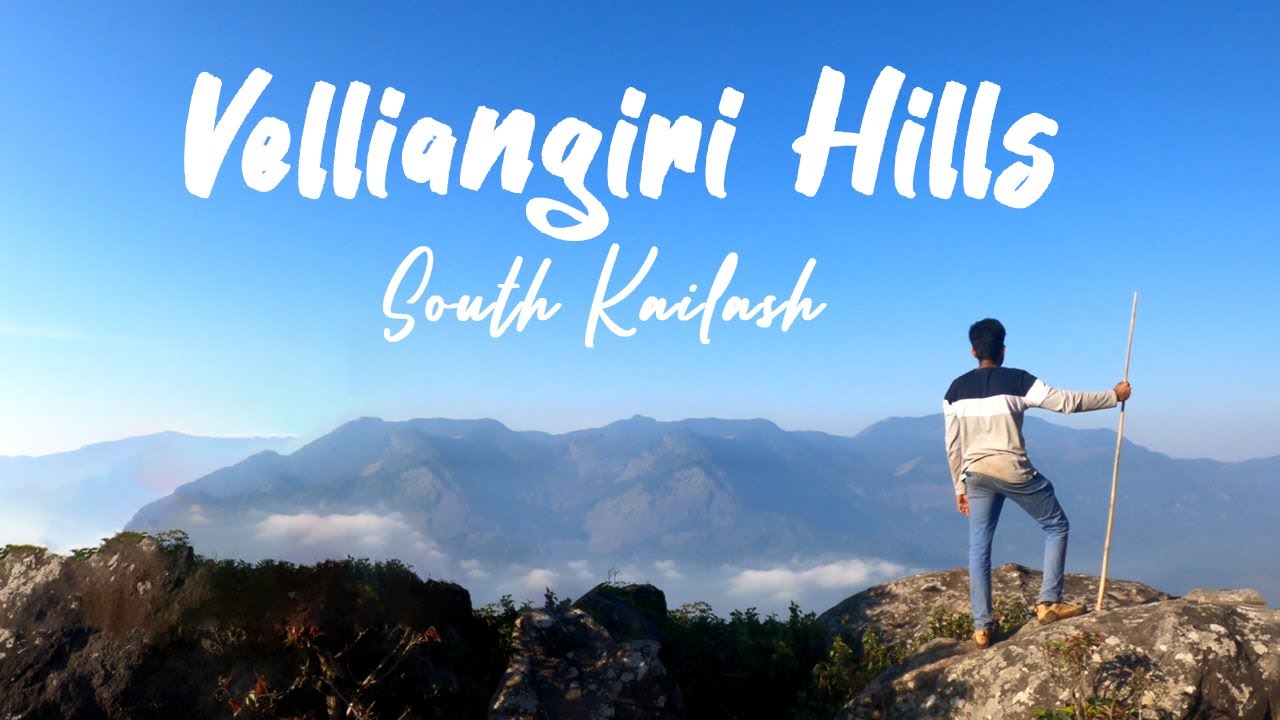 Velliangiri Hills - South Kailash | Coimbatore | 4K