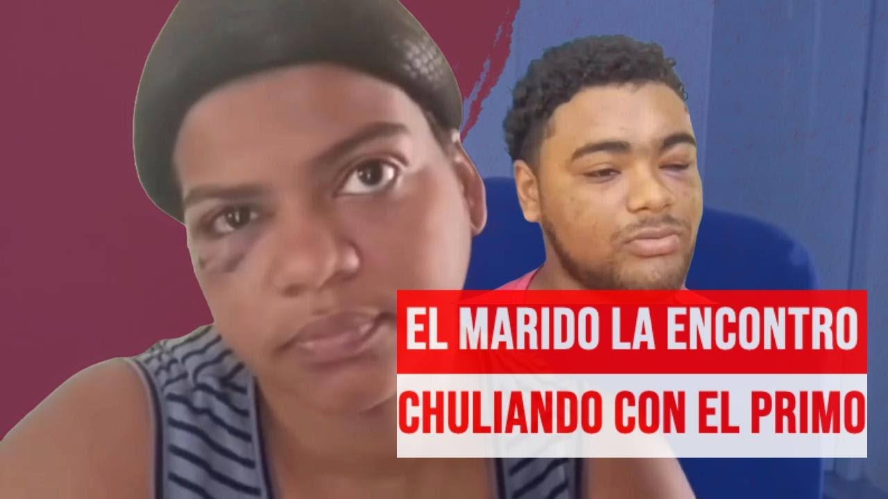 EL MARIDO LA ENCONTRO CON EL PRIMO EN LA HABITACION PEGADOS
