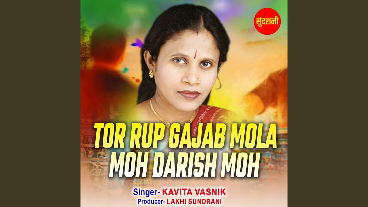 Tor Rup Gajab Mola Moh Darish Moh