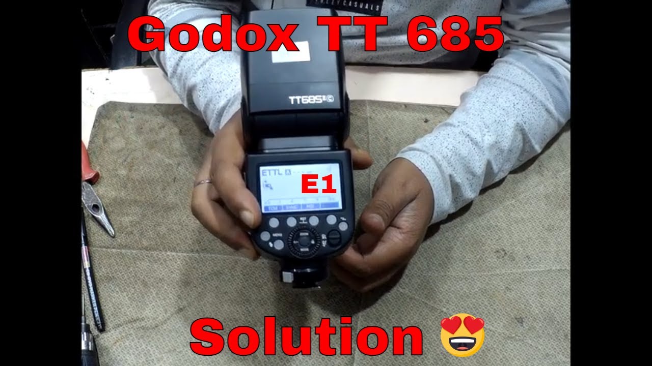Godox TT 685 II C  | Error 1 | Swastik Camera