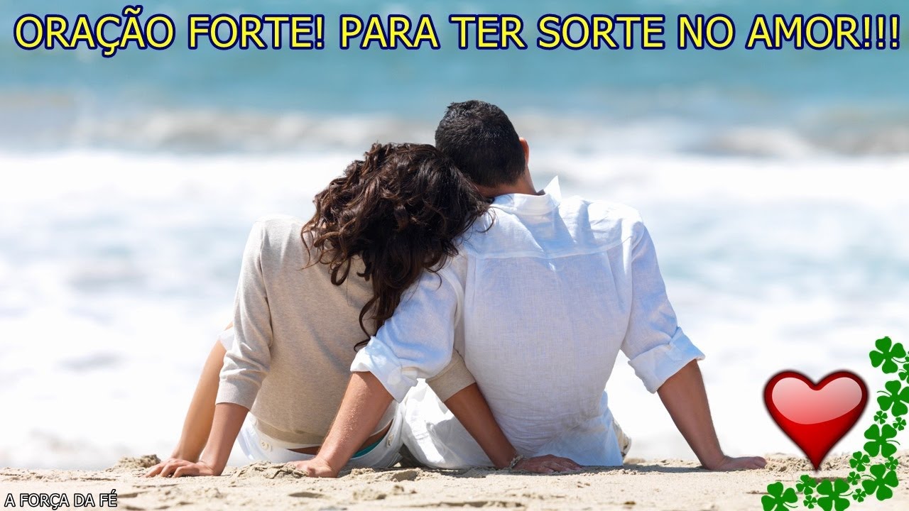 #ORAÇÃO FORTE! PARA TER SORTE NO AMOR!!!