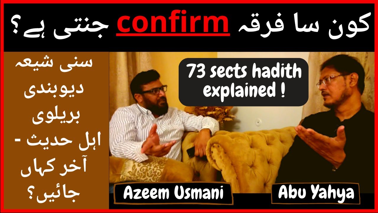73 Sects Hadith | Which Sect Will Enter Paradise ? -Talk with Abu Yahya Part 6