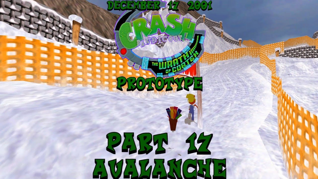 Crash Bandicoot The Wrath of Cortex Prototype: (December 17, 2001) Part 17: Avalanche