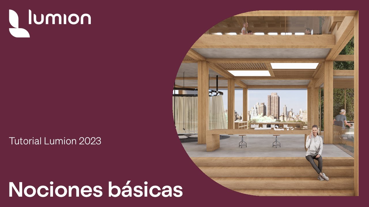 Tutorial Lumion 2023: nociones básicas