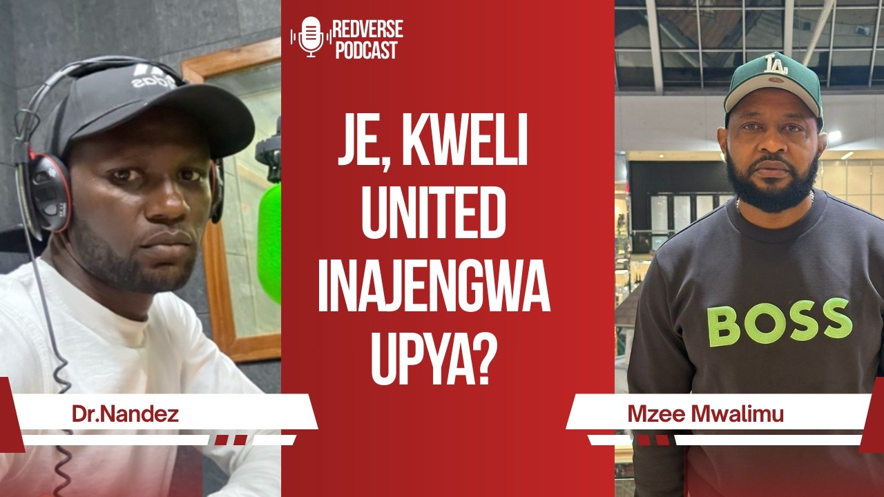 Mashabiki wa Manchester United Hawatapenda Huu Ukweli | Redverse Podcast with Mzee Mwalimu